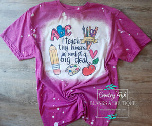 Teacher Special I Teach Tiny Humans Tee